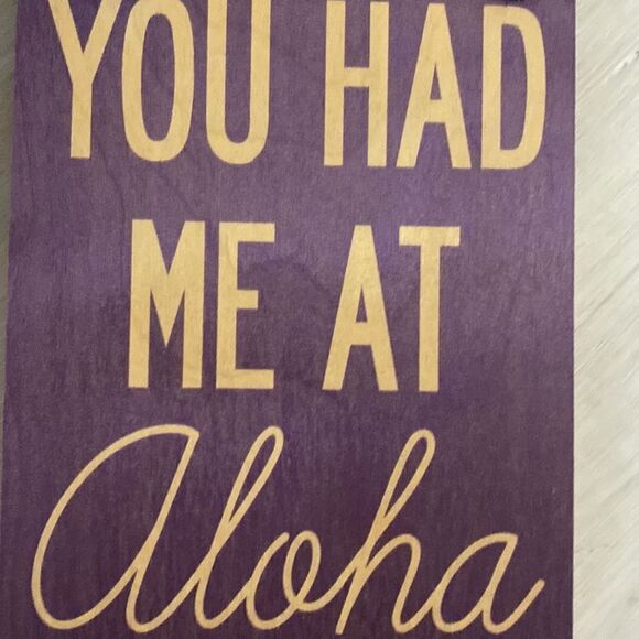 You had me at aloha- purple - wooden sign - Picture 2 of 5